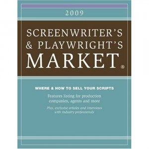 The 2009 Screenwriter's and Playwright's Market 