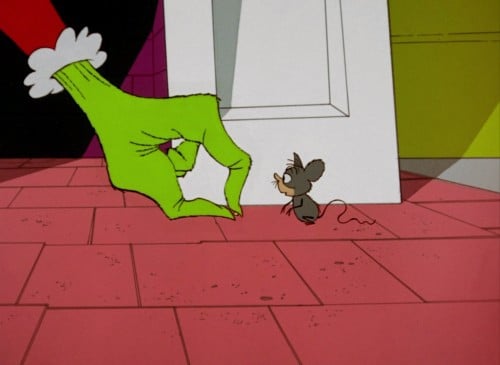 “You nauseate me, Mr. Grinch, with a nauseous super 'naus!"